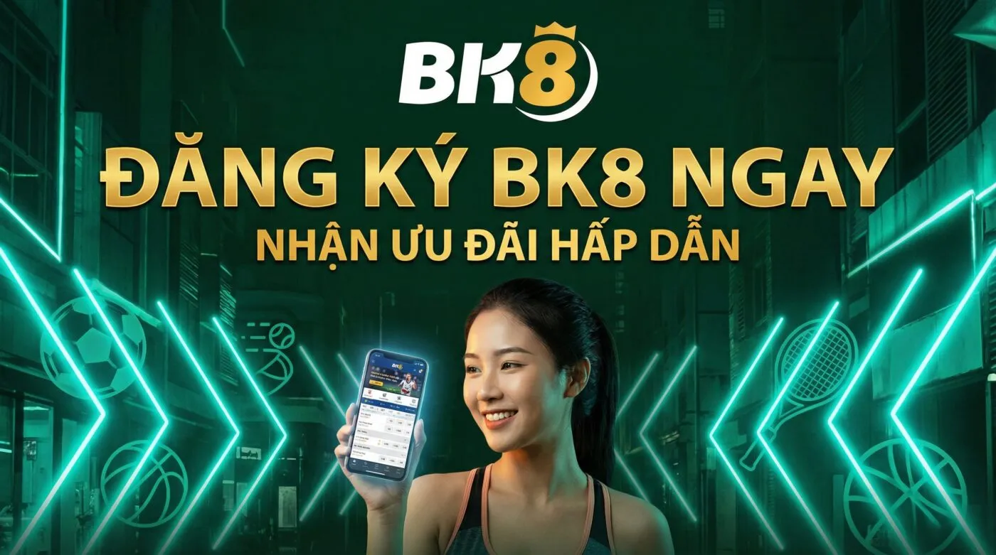 BK8 triển khai chương trình khuyến mãi